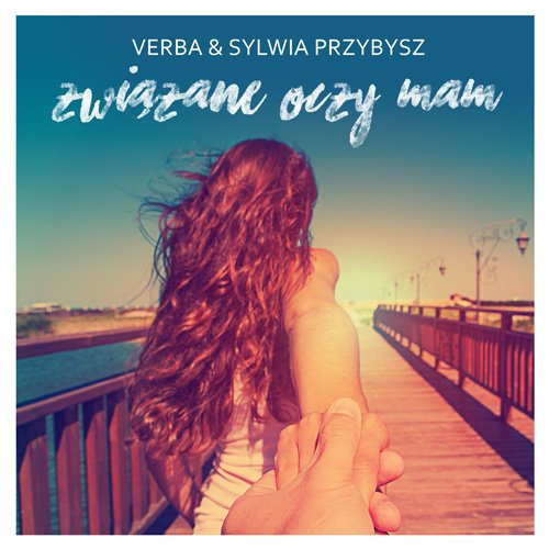 Sylwia PrzybyszZwiązane oczy mamCDMERCHIT.PL - Music & More!