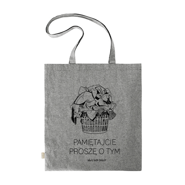 Whos Your DaddyPamiętajcie proszę o tym (torba szara)TorbaMERCHIT.PL - Music & More!