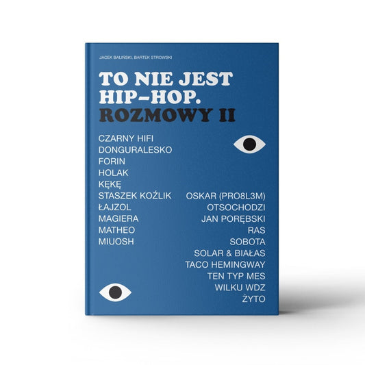 Jacek BalińskiTo nie jest hip - hop. Rozmowy IIKSIĄŻKIMERCHIT.PL - Music & More!
