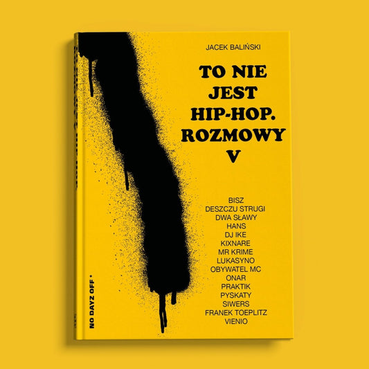 Jacek BalińskiTo nie jest hip - hop. Rozmowy VKSIĄŻKIMERCHIT.PL - Music & More!