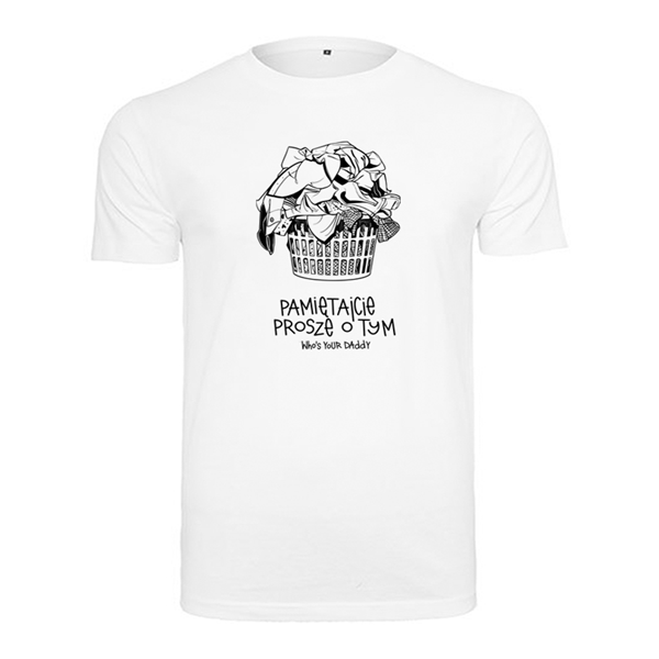 Whos Your DaddyPamiętajcie prosze o tym by Whos Your DaddyT-ShirtyMERCHIT.PL - Music & More!