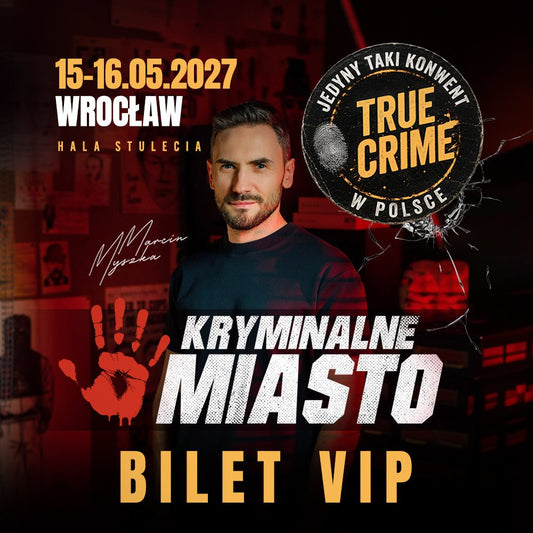 KRYMINALNE MIASTO 2027KRYMINALNE MIASTO Wrocław 2027 [bilet VIP]EventMERCHIT