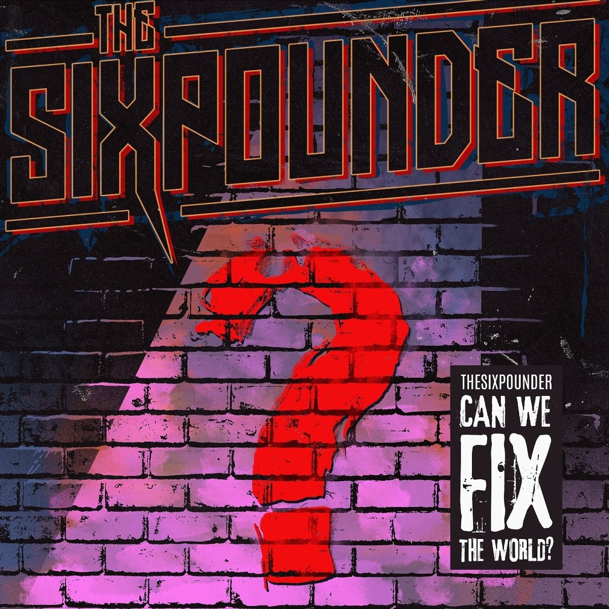 The SixpounderCan We Fix The World?CDMERCHIT.PL - Music & More!