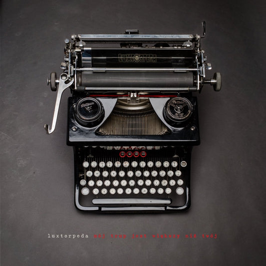 LuxtorpedaMÓJ TRUP JEST WIĘKSZY NIŻ TWÓJCDMERCHIT