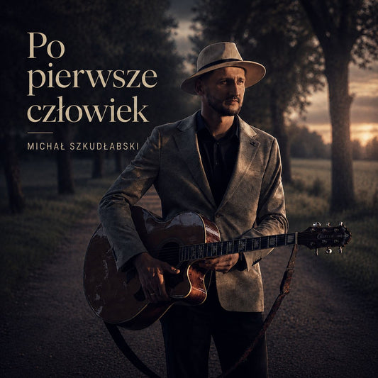 Michał SzkudłabskiMichał Szkudłabski Po Pierwsze CzłowiekCDMERCHIT