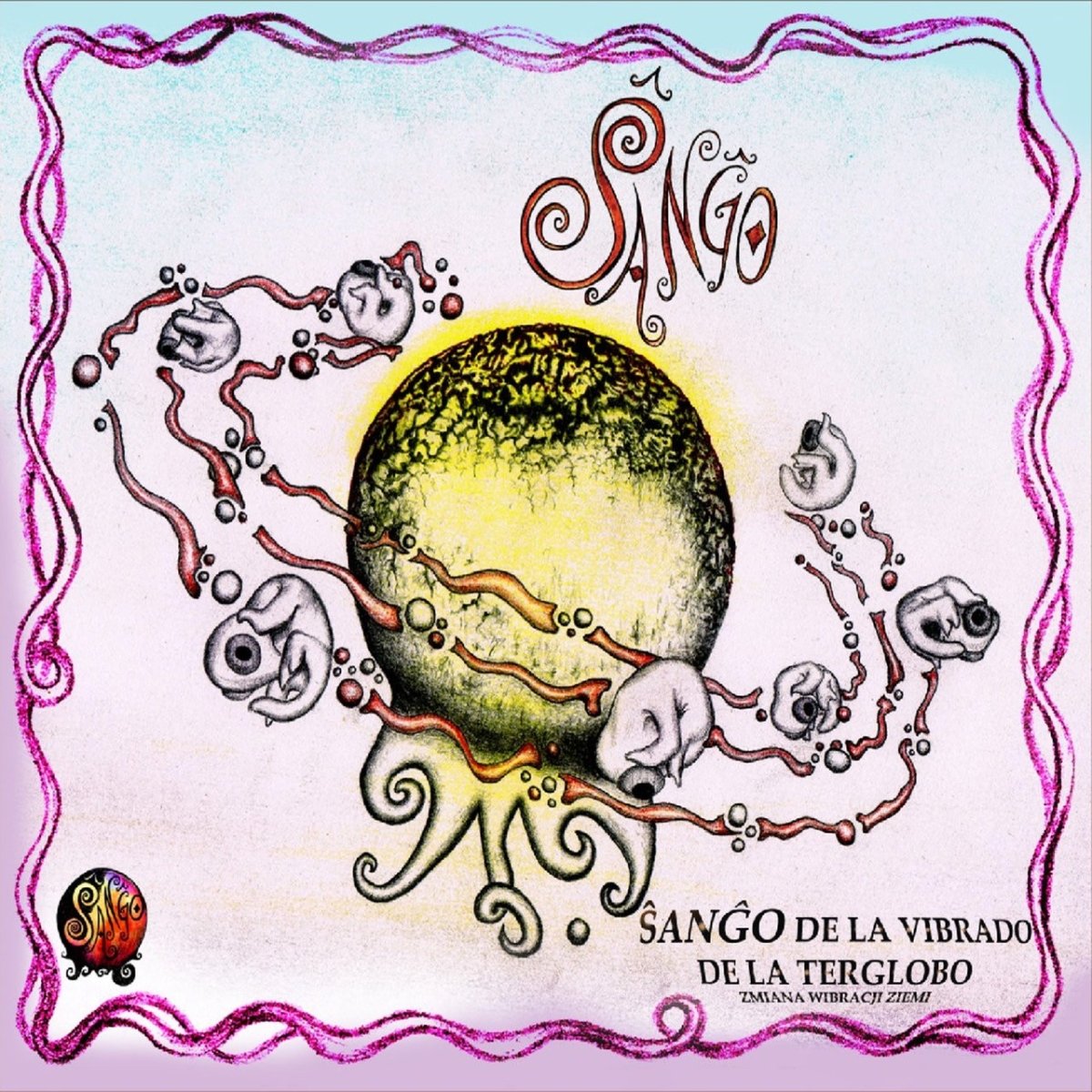 SangoSango De La Vibrado De La TergloboCDMERCHIT.PL - Music & More!