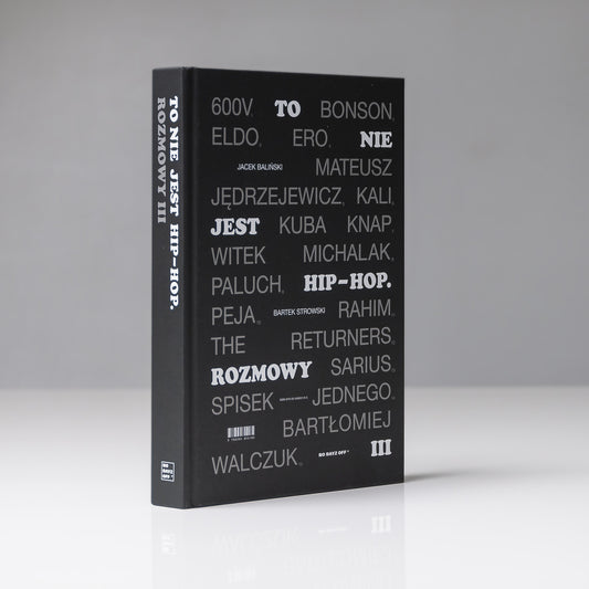 To nie jest Hip-Hop. Rozmowy III