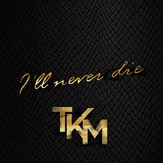 I'll never die [SIGNED]